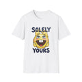 Solely Yours T-shirt