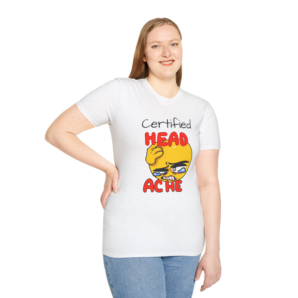 Certified Head Ache T-shirt